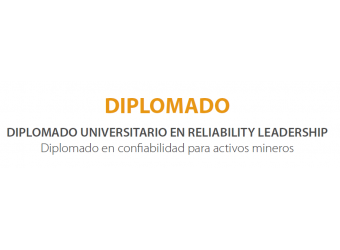 Diplomado en Reliability Leadership. Confiabilidad para Activos Mineros-Primera cuota